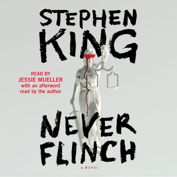 Never Flinch: A Novel