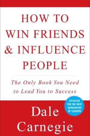 How to Win Friends & Influence People (Dale Carnegie Books)
