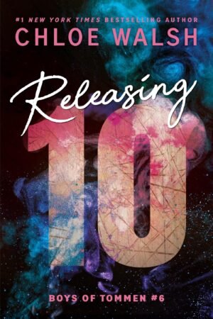 Releasing 10: An Epic, Emotional, and Addictive Romance from TikTok Phenomenon! (Boys of Tommen Book 6)