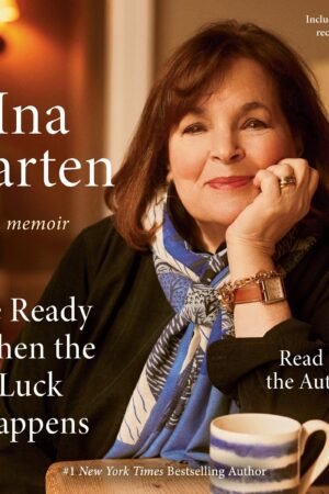 Be Ready When the Luck Happens: A Memoir