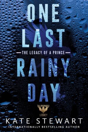 One Last Rainy Day (Ravenhood Legacy Book 1)