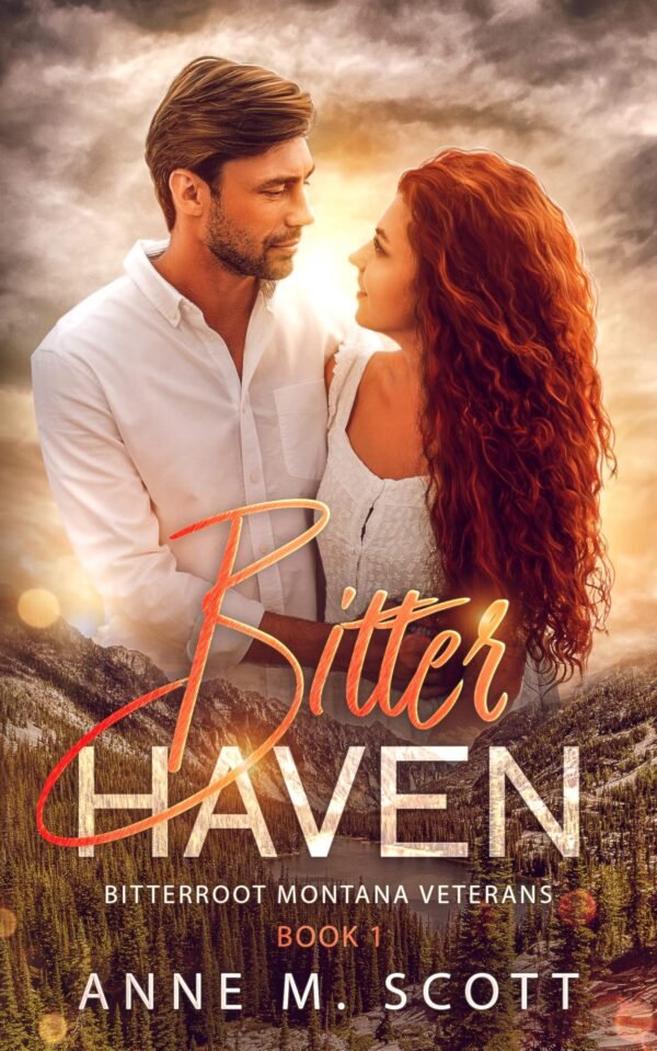 Bitter Haven: Military Veteran Romantic Suspense in a Small Montana Town (Bitterroot Montana Veterans Book 1)