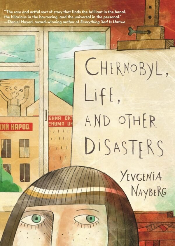 Chernobyl Graphic Memoir: Unforgettable Tale of Life and Disasters